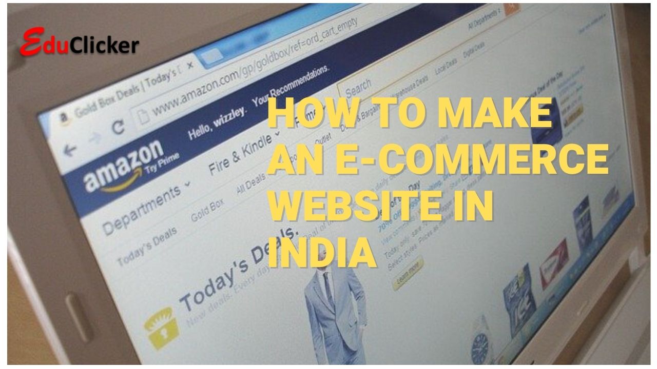 How to Make an eCommerce Website in India
