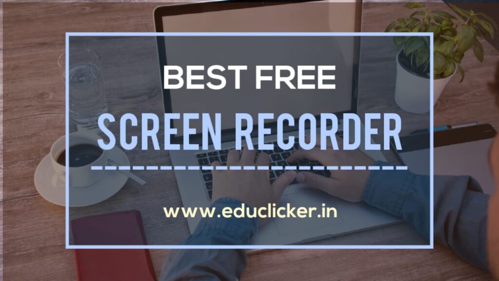 Best Free Screen Recorder for PC without Watermark