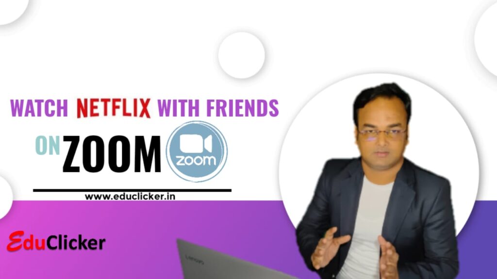 How to Watch Netflix with Friends on Zoom