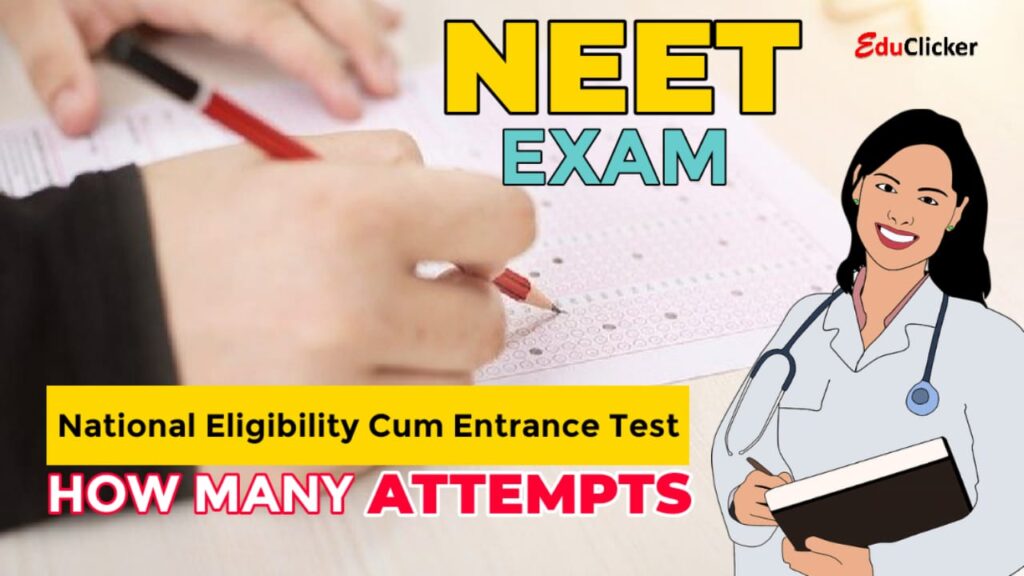 How Many Attempts in NEET Exam