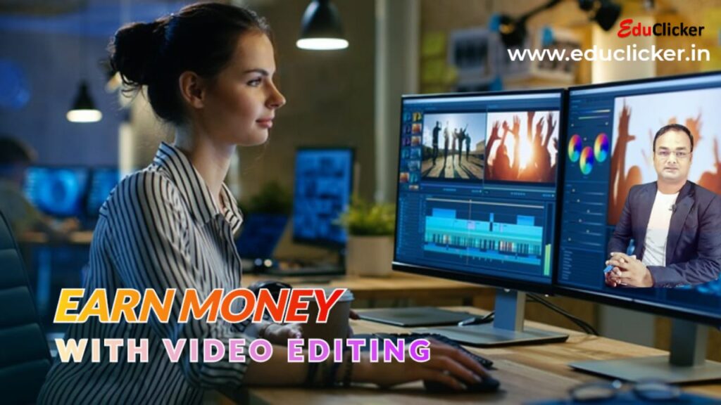 How to Earn Money With Video Editing